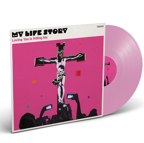 My Life Story - Loving You Is Killing Me (Pink Vinyl) [VINYL]