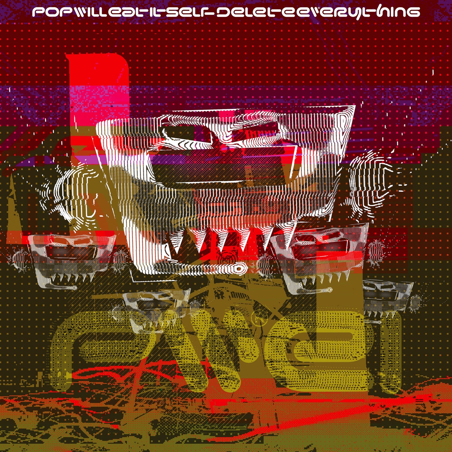 Pop Will Eat Itself - Delete Everything [VINYL]
