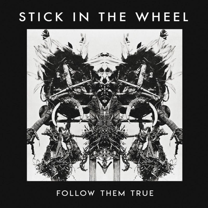 Stick In The Wheel - Follow Them True (clear Vinyl) [VINYL]