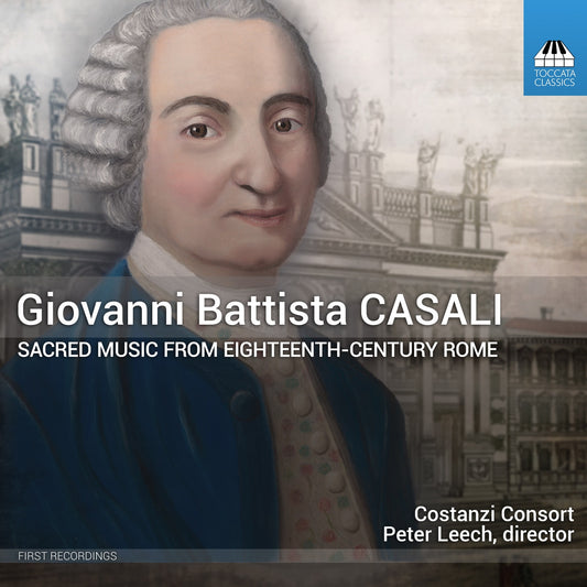 Costanzi Consort - Giovanni Battista Casali: Sacred Music From Eighteenth-Century Rome [CD]