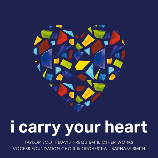 VOCES8 Foundation - I Carry Your Heart [CD]