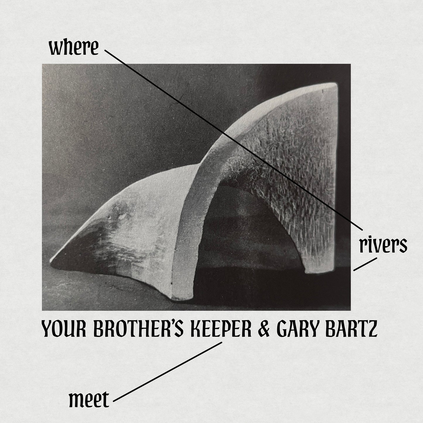 Your Brother’s Keeper/Gary Bartz  - Where Rivers Meet [CD]