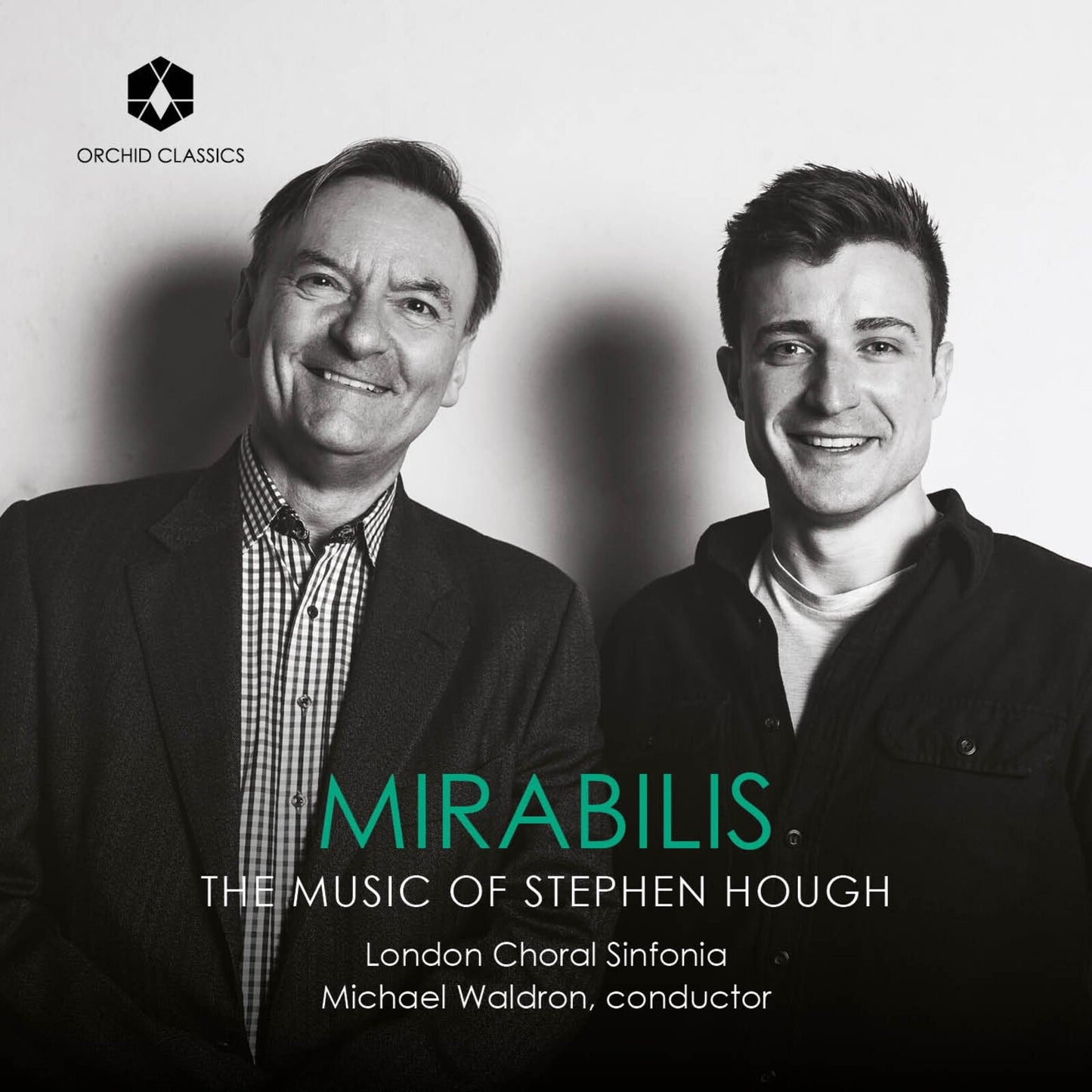 London Choral Sinfonia - Mirabilis - The Music Of Stephen Hough [CD]