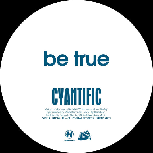 Cyantific - Be True [VINYL]