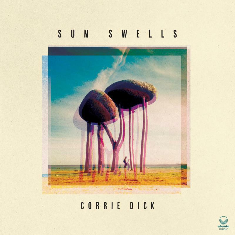 Corrie Dick - Sun Swells [VINYL]
