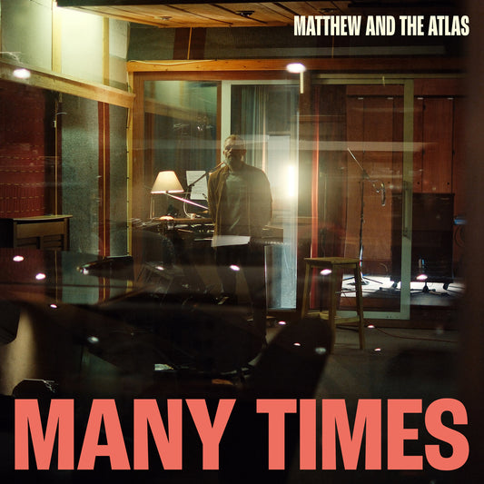 Matthew & The Atlas - Many Times [VINYL]