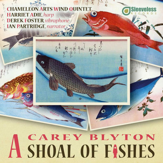 ADIE/CHAMELEONQUINTET - CAREY BLYTON A SHOAL OF FISHE [CD]
