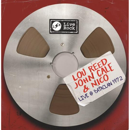 Lou Reed John Cale & Nico - Live At Bataclan. 1972 [VINYL]