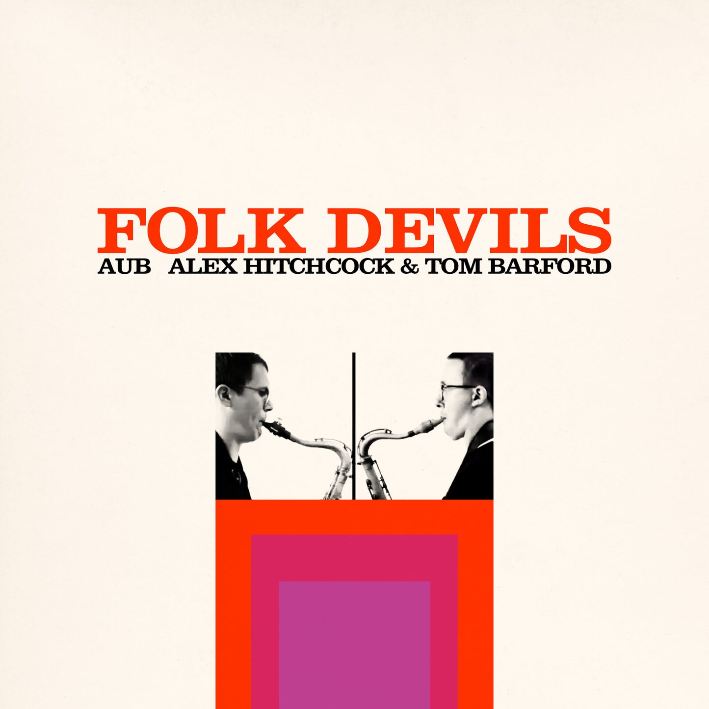Aub (alex Hitchcock & Tom Barf - Folk Devils [VINYL]
