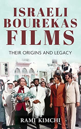 Israeli Bourekas Films: Their Origins and Legacy