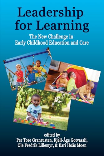 Leadership for Learning : The New Challenge in Early Childhood Education and Care