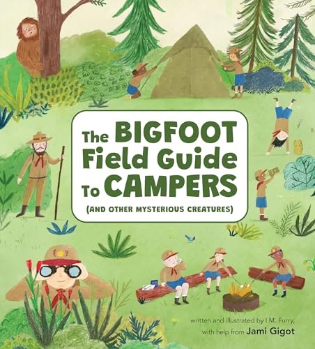 The Bigfoot Field Guide to Campers : And Other Mysterious Creatures