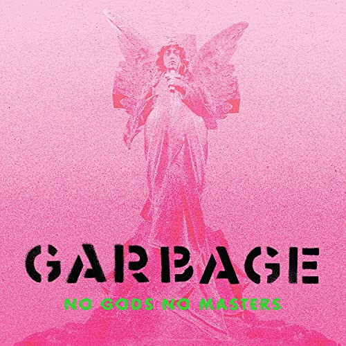 Garbage - No Gods No Masters [VINYL]
