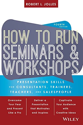How to Run Seminars & Workshops: Presentation Skills for Consultants