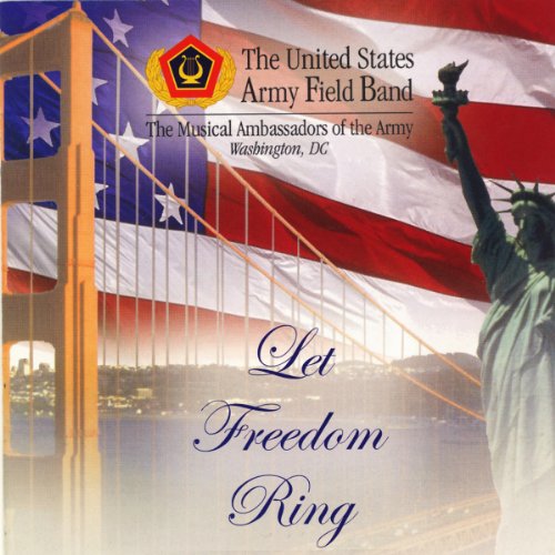 CD cover for "Let Freedom Ring" featuring the Statue of Liberty and Golden Gate Bridge.