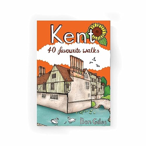 Kent : 40 Favourite Walks