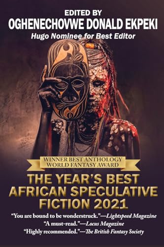 The Year's Best African Speculative Fiction (2021)