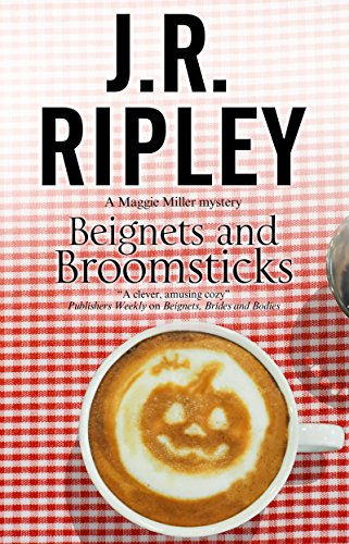 Beignets and Broomsticks (A Maggie Miller Mystery)