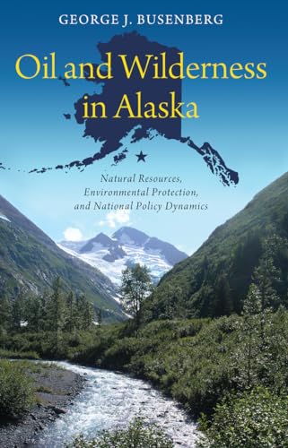 Oil and Wilderness in Alaska: Natural Resources