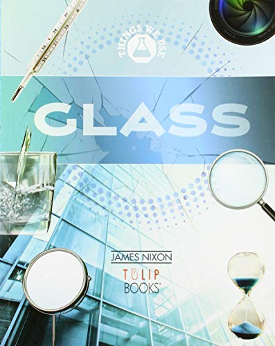 Glass (Things we use)