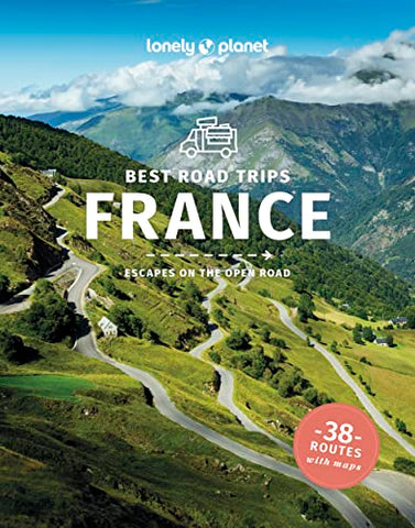 Lonely Planet Best Road Trips France (Travel Guide)