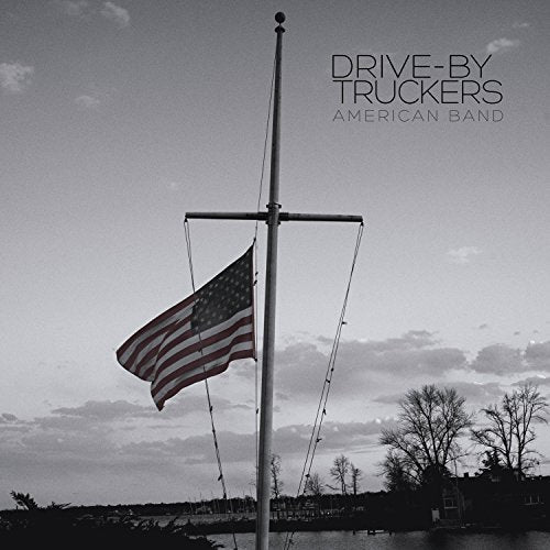 Drive-by Truckers - American Band [CD]