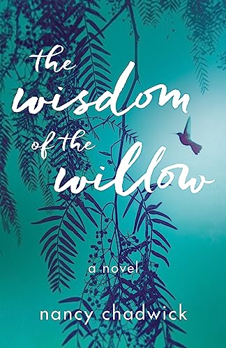 The Wisdom of the Willow : A Novel