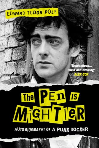 The Pen is Mightier : Autobiography of a Punk Rocker