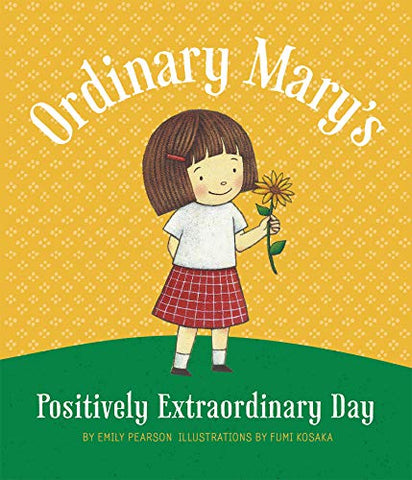 Ordinary Mary's Positively Extraordinary