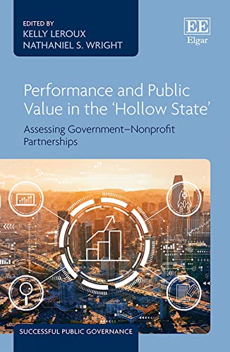 Performance and Public Value in the Hollow State: Assessing Government-Nonprofit Partnerships