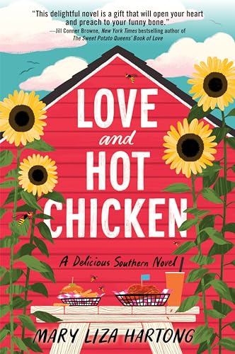 Love and Hot Chicken : A Delicious Southern Novel