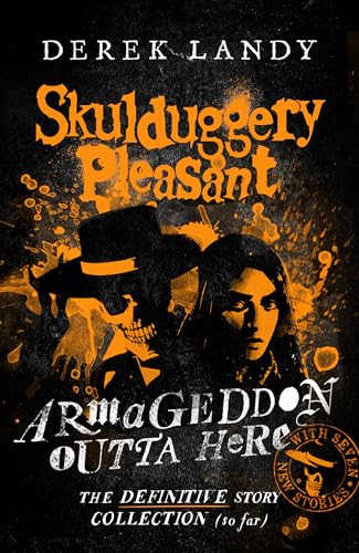Armageddon Outta Here – The World of Skulduggery Pleasant