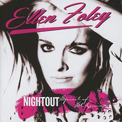 Foley Ellen - Nightout / Spirit Of St. Louis [CD]