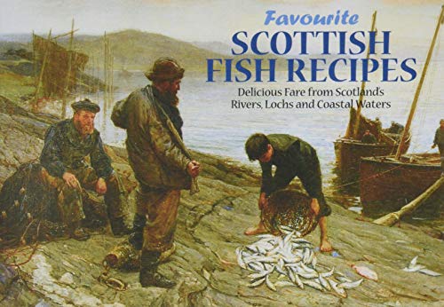 Favourite Scottish Fish Recipes (Favourite Recipes)
