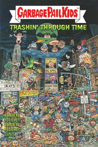 GARBAGE PAIL KIDS: Trashin' Through Time