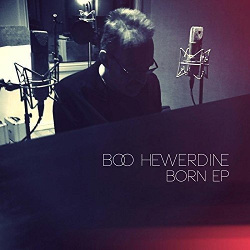 Boo Hewerdine - Born EP [CD]