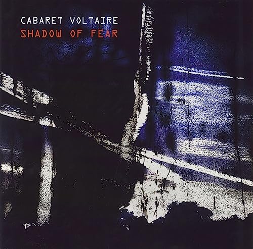 Cabaret Voltaire - Shadow Of Fear [VINYL]