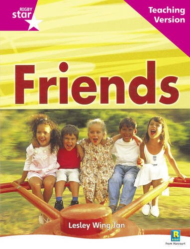 Rigby Star Non-fiction Guided Reading Pink Level: Friends Teaching Version: Pink Level Non-fiction