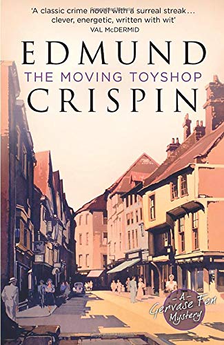 The Moving Toyshop (A Gervase Fen Mystery)