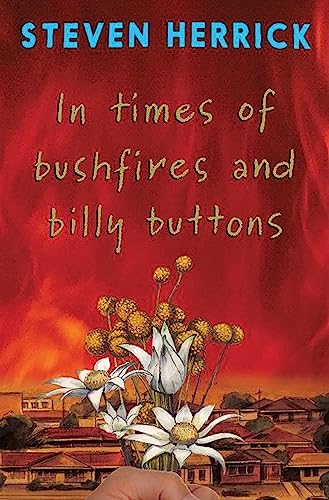 In times of bushfires and billy buttons