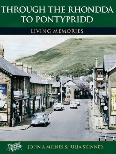 Rhondda to Pontypridd : Living Memories