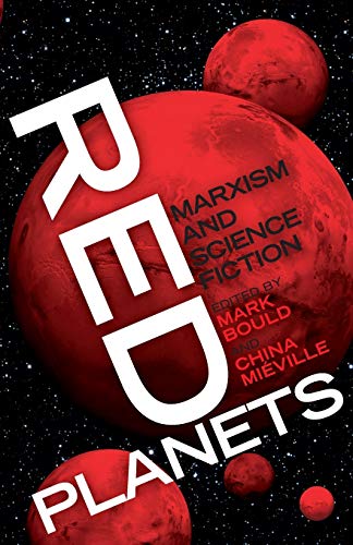 Red Planets: Marxism and Science Fiction
