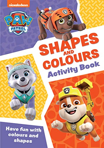 PAW Patrol Shapes and Colours Activity Book : Get Set for School!