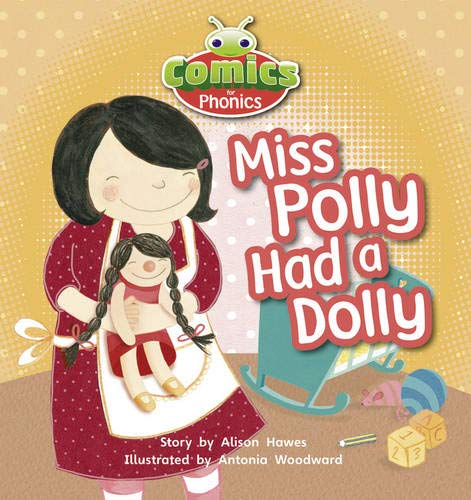 Bug Club Comics for Phonics Reception Phase 2 Set 00 Miss Polly Had A Dolly