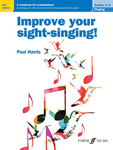 Improve your sight-singing! Grades 1 - 3