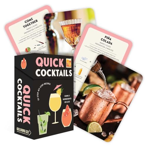 Quick Cocktails : 55 Step-by-Step Recipes Using 5 Ingredients or Less