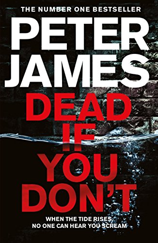 Dead If You Don't: Peter James: 14 (Roy Grace)
