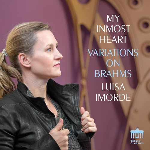 Luisa Imorde - My Inmost Heart - Variations On Brahms [CD]