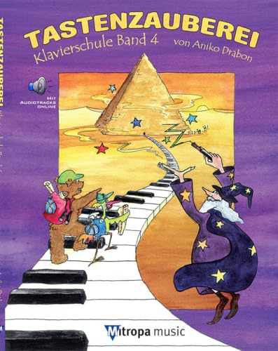 ANIKO DRABON : TASTENZAUBEREI BAND 4 - KLAVIERSCHULE BAND 4 + AUDIO ONLINE [Paperback] [2025] ANIKO DRABON