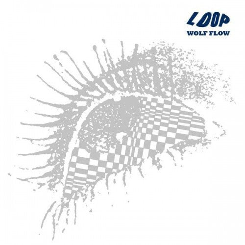 Loop - Wolf Flow [VINYL]